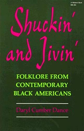 Shuckin' and Jivin': Folklore from Contemporary Black Americans