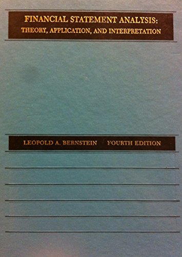 Financial Statement Analysis: Theory, Application, and Interpretation (Robert N. Anthony / Willard J. Graham Series in Accounting)