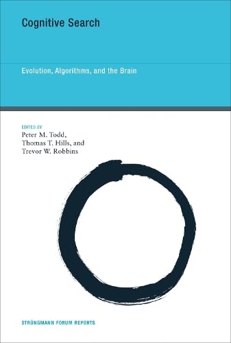 Cognitive Search: Evolution, Algorithms, and the Brain (Strungmann Forum Reports)