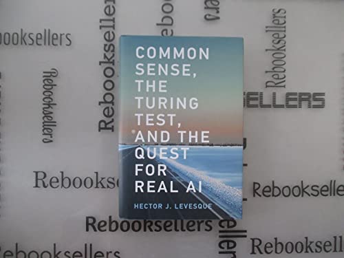Common Sense, the Turing Test, and the Quest for Real AI