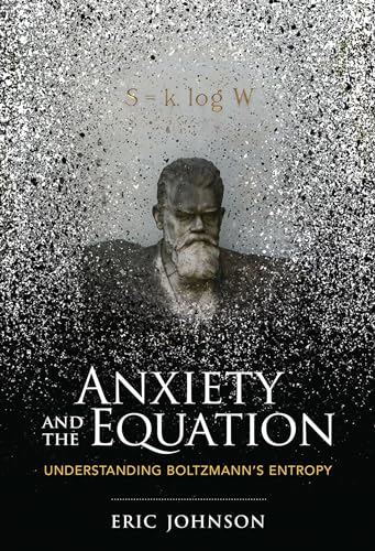 Anxiety and the Equation: Understanding Boltzmann's Entropy