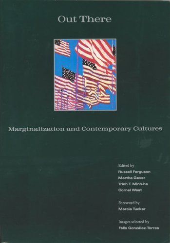Out There: Marginalization and Contemporary Cultures