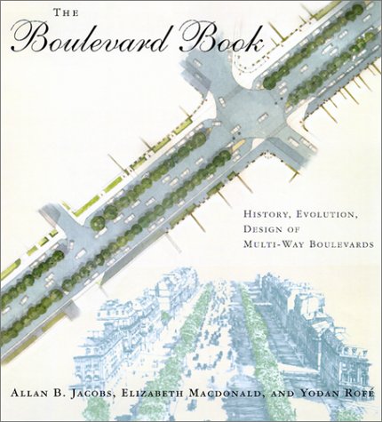 The Boulevard Book: History  Evolution  Design of Multiway Boulevards