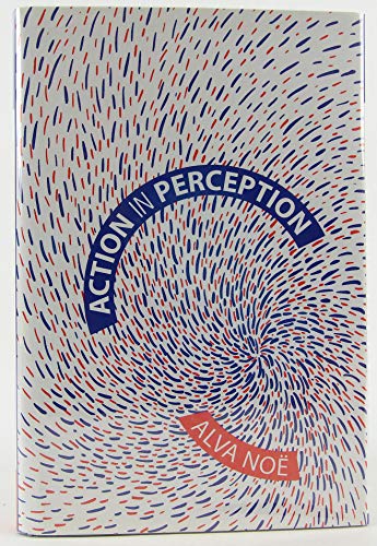 Action In Perception (Representation and Mind)