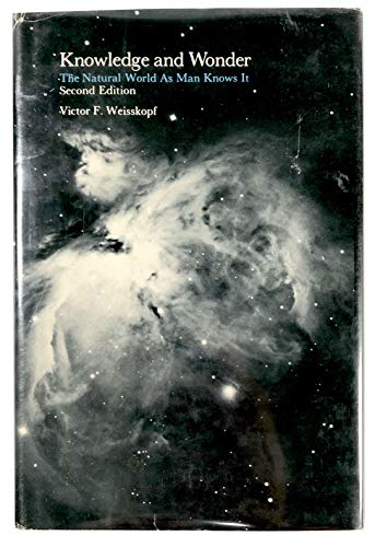 Knowledge and Wonder - 2nd Edition: The Natural World as Man Knows It