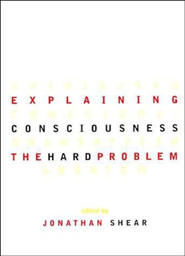 Explaining Consciousness: The Hard Problem