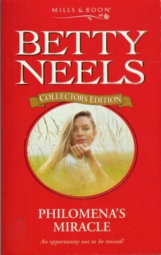 Philomena's Miracle: Collector's Edition (Betty Neels)