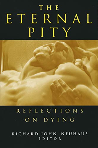 Eternal Pity: Reflections on Dying (Ethics of Everyday Life)