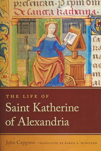 Life of Saint Katherine of Alexandria (Notre Dame Texts in Medieval Culture)