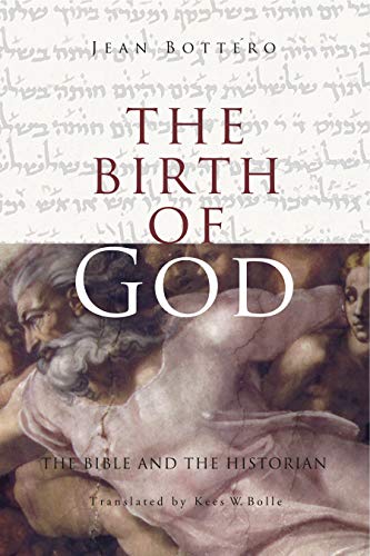 The Birth of God: The Bible and the Historian