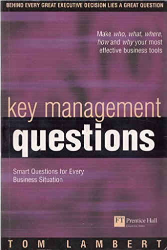 Key Management Questions: Smart Questions for Every Business Situation