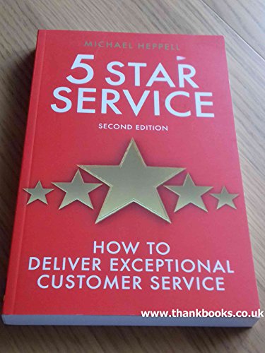 5 Star Service: How to Deliver Exceptional Customer Service