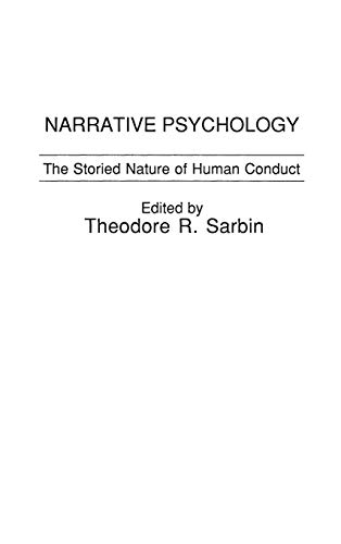 Narrative Psychology: The Storied Nature of Human Conduct