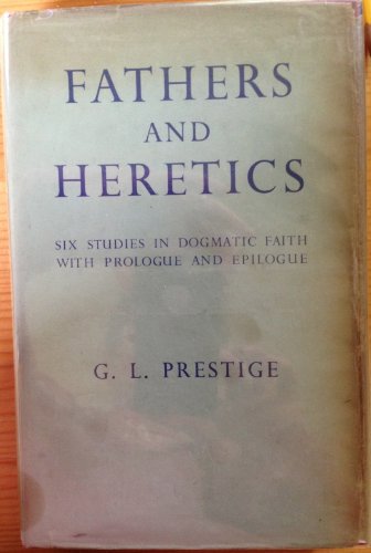 Fathers and Heretics