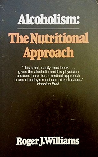 Alcoholism the Nutritional Approach