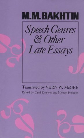 Speech Genres and Other Late Essays (UNIVERSITY OF TEXAS PRESS SLAVIC SERIES) (English and Russian Edition)