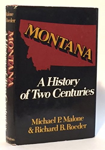 Montana: A history of two centuries