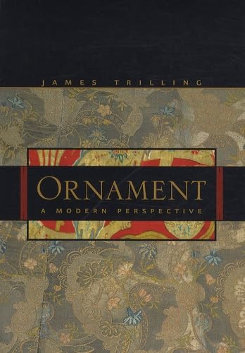 Ornament: A Modern Perspective (Samuel and Althea Stroum Books)