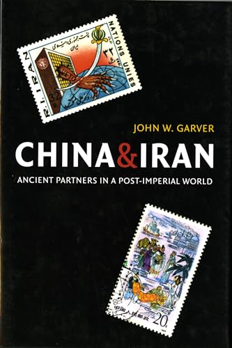 China and Iran: Ancient Partners in a Post-Imperial World