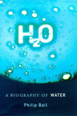 H20: A Biography of Water