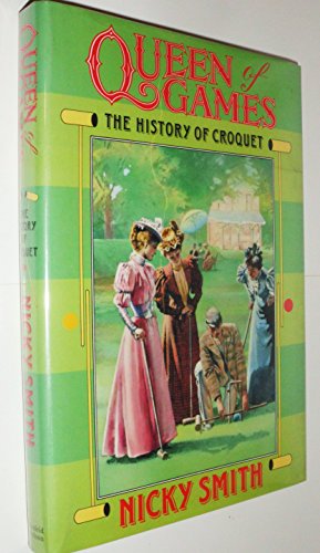 Queen of Games History of Croquet