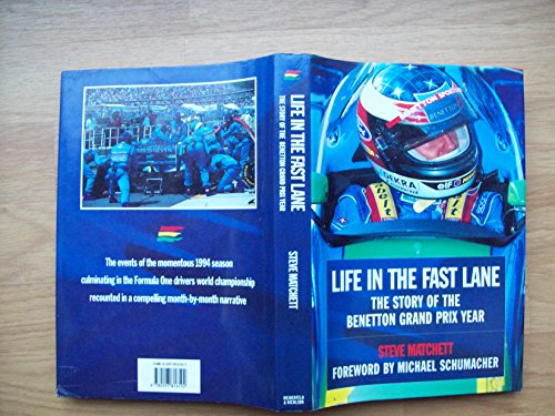 Life in the Fast Lane: The Inside Story of the Benetton Grand Prix Season