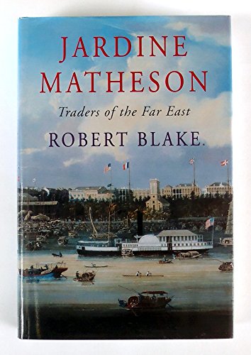 Jardine Matheson: Traders of the Far East