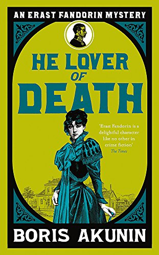 He Lover of Death: An Erast Fandorin Mystery