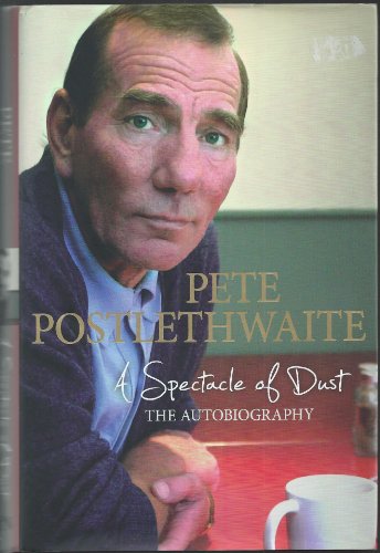A Spectacle of Dust: The Autobiography