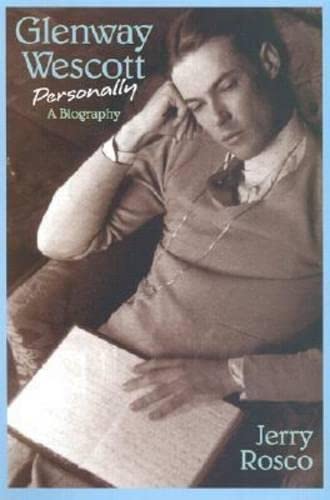 Glenway Wescott Personally: A Biography