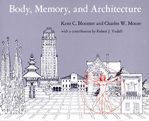 Body, Memory, and Architecture (Yale Paperbound)