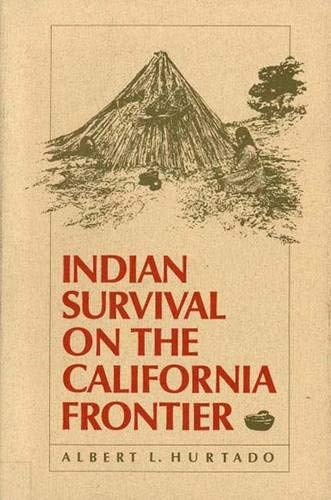 Indian Survival on the California Frontier (The Lamar Series in Western History)
