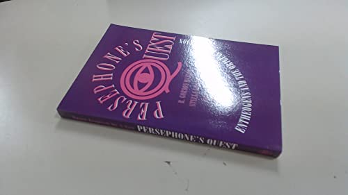 Persephone's Quest: Entheogens and the Origins of Religion
