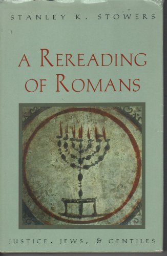 A Rereading of Romans: Justice, Jews, and Gentiles