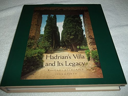 Hadrian's Villa and Its Legacy