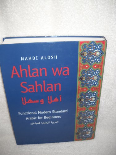 Ahlan wa Sahlan: Functional Modern Standard Arabic for Beginners