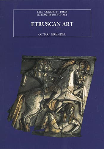 Etruscan Art (The Yale University Press Pelican History of Art)