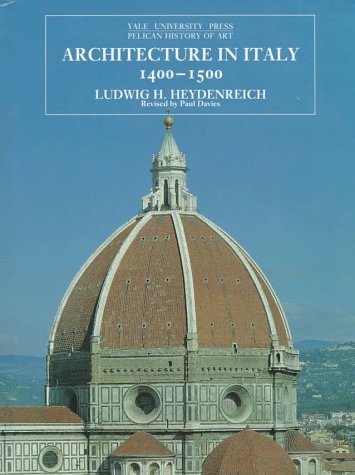 Architecture in Italy 1400-1500 (The Yale University Press Pelican Histor)