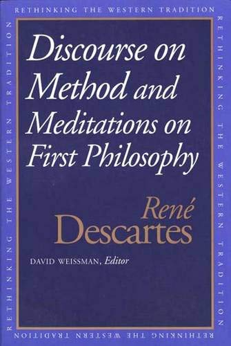 Discourse on the Method and Meditations on First Philosophy (Rethinking the Western Tradition)