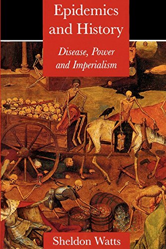 Epidemics and History: Disease, Power and Imperialism