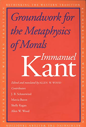 Groundwork for the Metaphysics of Morals