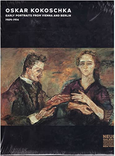 Oskar Kokoschka: Early Portraits from Vienna and Berlin, 1909-1914