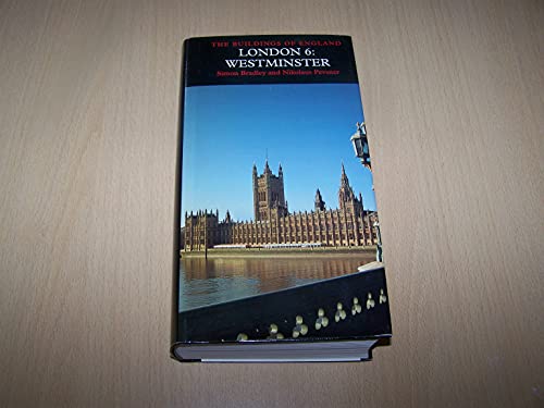London 6: Westminster (Pevsner Architectural Guides: Buildings of England)