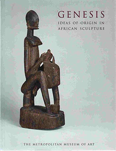 Genesis: Ideas of Origin in African Sculpture