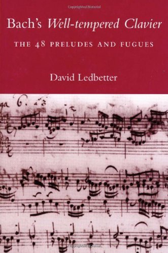 Bach's Well-tempered Clavier: The 48 Preludes and Fugues