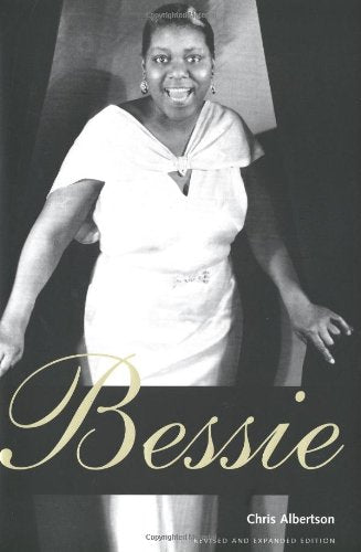 Bessie: Revised and expanded edition