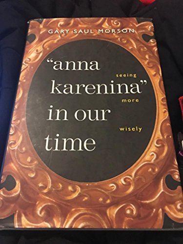 Anna Karenina in our time
