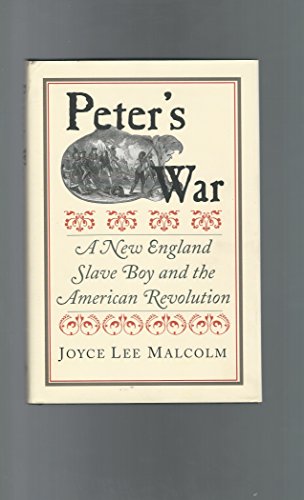 Peter's War: A New England Slave Boy and the American Revolution