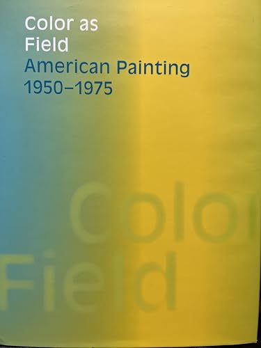 Color as Field: American Painting, 1950-1975 (American Federation of Arts)