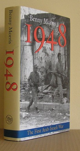 1948: A History of the First Arab-Israeli War